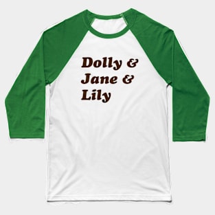 Dolly & Jane & Lily - Brown Baseball T-Shirt